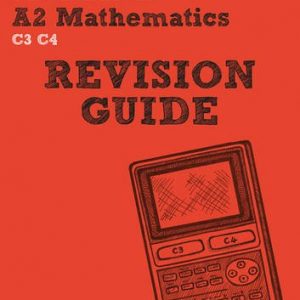 REVISE Edexcel A2 Mathematics Revision Guide (REVISE Edexcel GCSE Maths 2010)