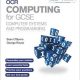 My Revision Notes OCR Computing for GCSE                              Computer Systems and Programming