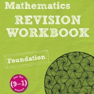 REVISE Edexcel GCSE (9-1) Mathematics Foundation Revision Workbook: For the 2015 Qualifications (REVISE Edexcel GCSE Maths 2015)