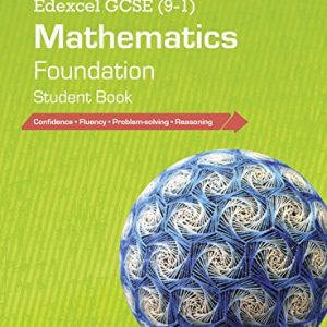 Edexcel GCSE (9-1) Mathematics: Foundation Student Book (Edexcel GCSE Maths 2015)