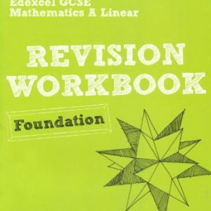 REVISE Edexcel GCSE Mathematics Edexcel Spec A Found Revision Workbook (REVISE Edexcel GCSE Maths 2010)
