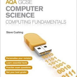 My Revision Notes AQA GCSE Computer Science                           Computing Fundamentals